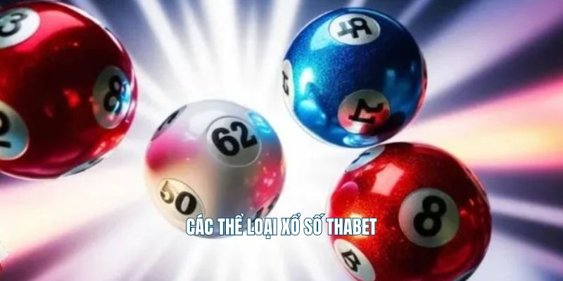Các thể loại xổ số Thabet