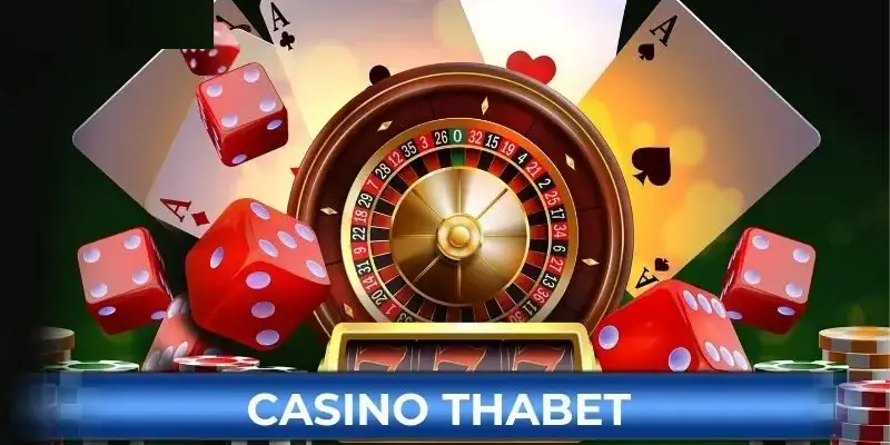 Tìm hiểu về cái tên Live Casino Thabet