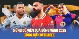 5 ứng cử viên quả bóng vàng 2025